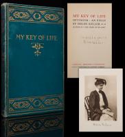 Keller, Helen. My Key of Life, Rare Signed Edition from 1904