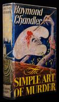 Chandler, Raymond. The Simple Art of Murder, First Edition 1950