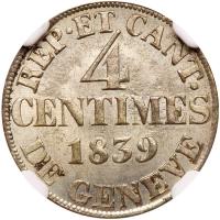 Switzerland: Geneva. 4 Centimes, 1839 NGC MS64 - 2