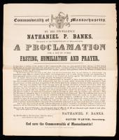 Rare Broadside by Nathaniel P. Banks Proclamation for a Day of Public Fasting, Humiliation and Prayer, Commonwealth of Massachus