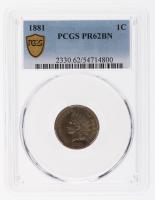 1881 Indian Head Cent. PCGS graded PF62 BN