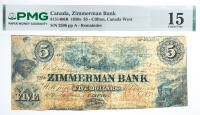 1850's $5 Canada, Zimmerman Bank, Clifton, Canada West. PMG graded Choice F 15 Previously Mounted