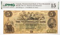 1861 $5 Canada, Westmorland Bank Of New Brunswick, Moncton, New Brunswick. PMG graded Choice F 15