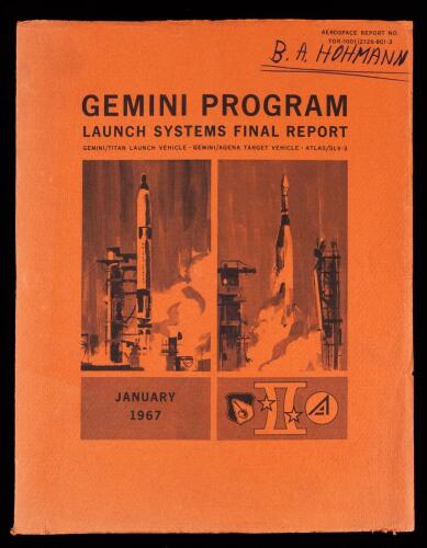 Gemini Program Launch Systems Final Report: Gemini/Titan Launch Vehicle - Gemini/Agena Target Vehicle - Atlas/SLV-3, January 196