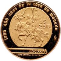 Mexico. 250 Pesos, 1985