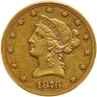 1876 $10 Liberty Head PCGS AU55