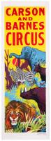 Carson and Barnes Circus Poster: Long Running Circus Famous for Performing is Smaller Cities Across the US Since 1937