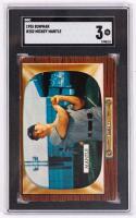 Mickey Mantle: 1955 Bowman SGC Grade 3 VG, Mantle Age 23, Having a Breakout Year.