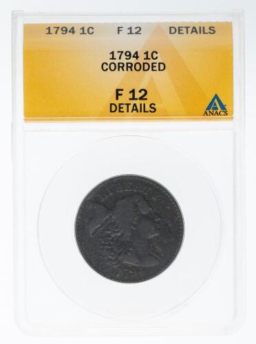 1794. Liberty Cap Cent. ANACS graded F12 Details Corroded