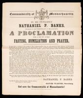Rare Broadside by Nathaniel P. Banks Proclamation for a Day of Public Fasting, Humiliation and Prayer, Commonwealth of Massachus