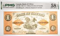 1861 $1 Canada, Bank Of Clifton, Clifton, Province Of Canada. PMG graded Choice AU 58 EPQ