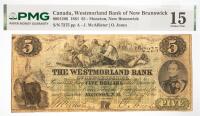1861 $5 Canada, Westmorland Bank Of New Brunswick, Moncton, New Brunswick. PMG graded Choice F 15