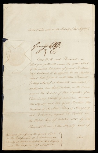 King George III Warrant to Affix Seal to the Ratification of a Preliminary Treaty with Emperor of Austria Signed Boldly