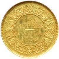 British India. 10 Rupees, 1879-B. NGC MS62 - 2
