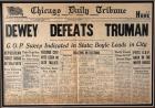 [Truman, Harry S & Thomas E. Dewey] 1948 Chicago Daily Tribune