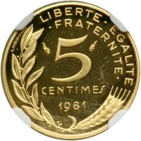 France. Gold Piefort 5 Centimes, 1981. NGC PF66 - 2