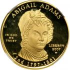 2007-W First Spouse Series Abigail Adams $10 Gold Coin. NGC PF70