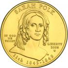 2009-W First Spouse Series Sarah Polk $10 Gold Coin. ANACS MS70