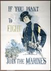 [World War I] "If You Want To Fight! Join The Marines" by Howard Chandler Christy