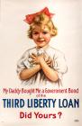 Vintage World War I "My Daddy Third Liberty Loan" Propaganda Poster