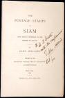 The Postage Stamps of Siam Signed and Dated by Author Alex Holland, 1904