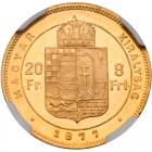 Gold 8 Forint-20 Francs, 1877 KB. <I>Kremnitz.</I> - 2